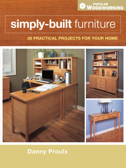 Title details for Simply-Built Furniture by Danny Proulx - Available